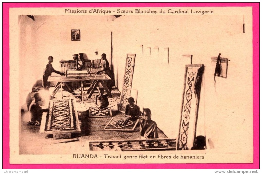 Ruanda - Travail Genre Filet En Fibres De Bananiers - Missions D'Afrique - Sœurs Blanches Du Cardinal Lavigerie - Animée - Ruanda-Urundi