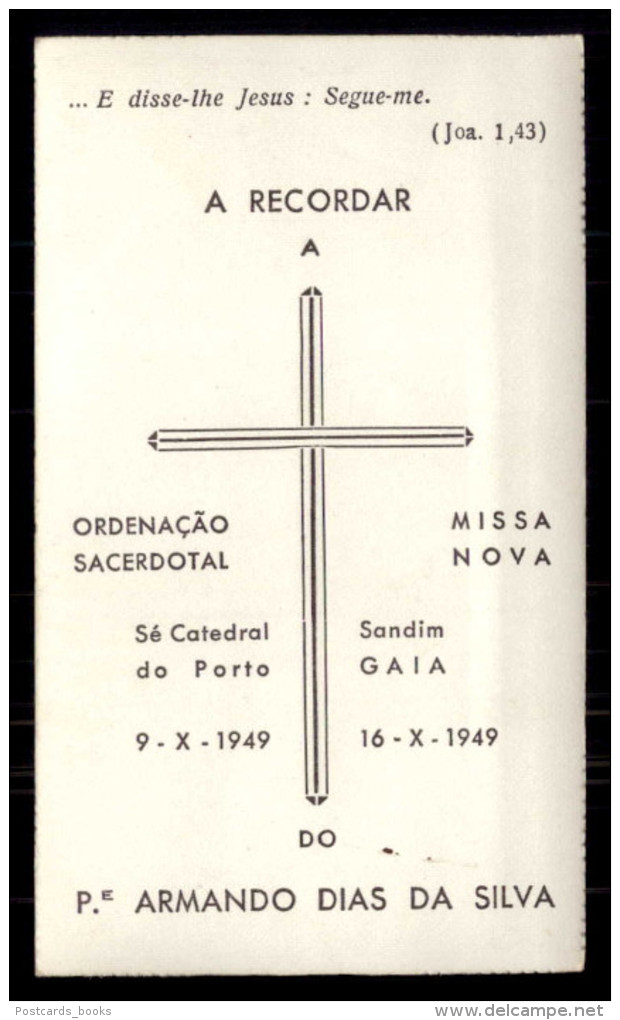 Santinho = Pagela Religiosa: PADRE ARMANDO DIAS DA SILVA 1949 Porto E Sandim / GAIA. - Devotieprenten