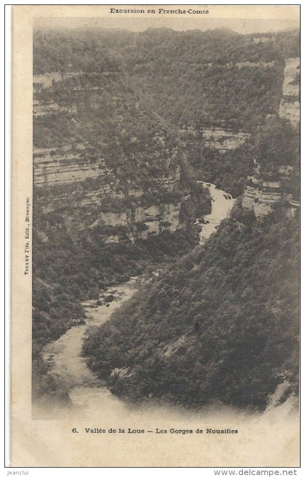 EXCURSION EN FRANCHE-COMTE-6. VALLEE DE LA LOUE - LES GORGES DE NOUAILLES - DOS NON DIV -NON ECRITE - Autres & Non Classés