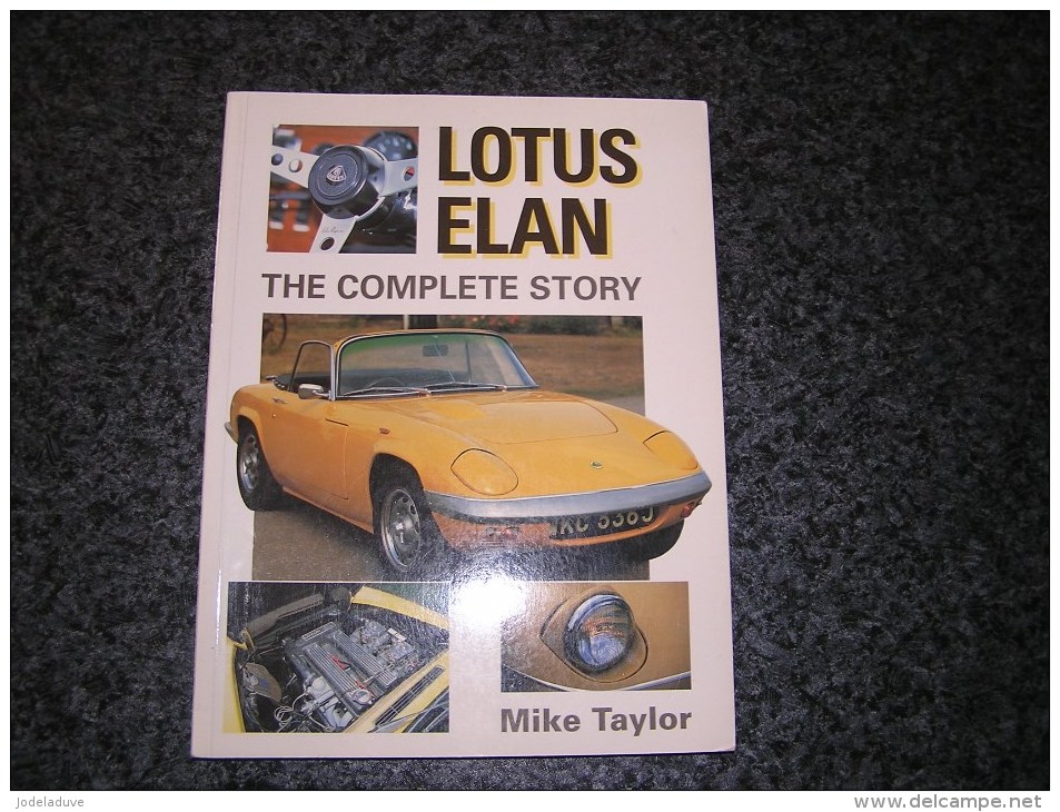 LOTUS ELAN The Complete Story Mike Taylor Cars Automobile Voiture Sport Elan Sprint Car - Otros & Sin Clasificación