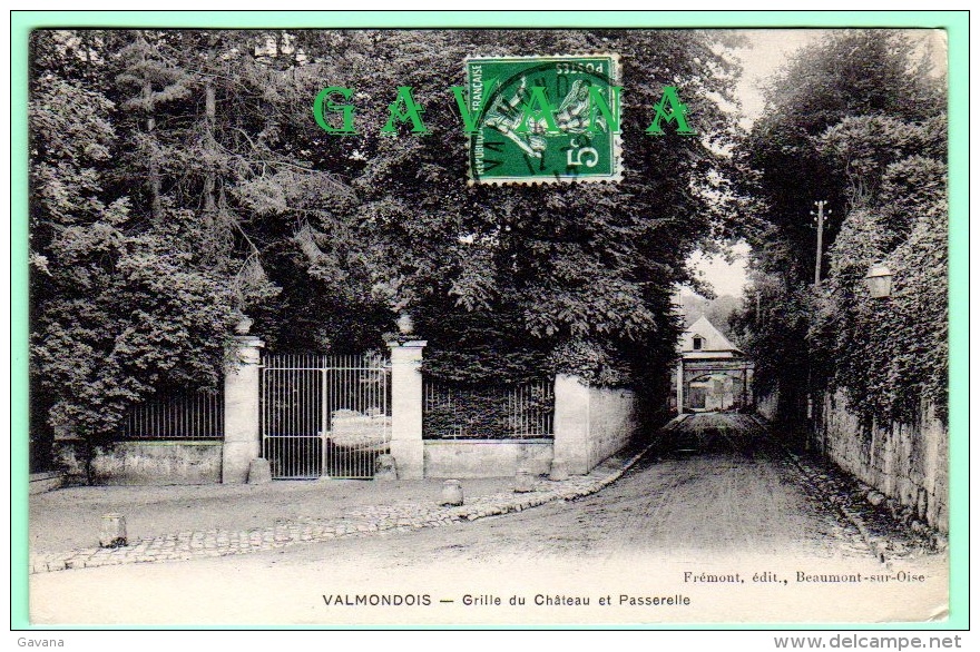 95 VALMONDOIS - Grille Du Chateau Et Passrelle - Valmondois