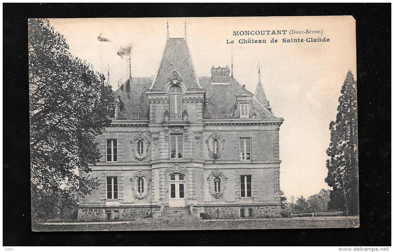 Moncoutant ( Deux Sèvres ) Le Chateau De Sainte-Claude   - Hat42 - Moncoutant