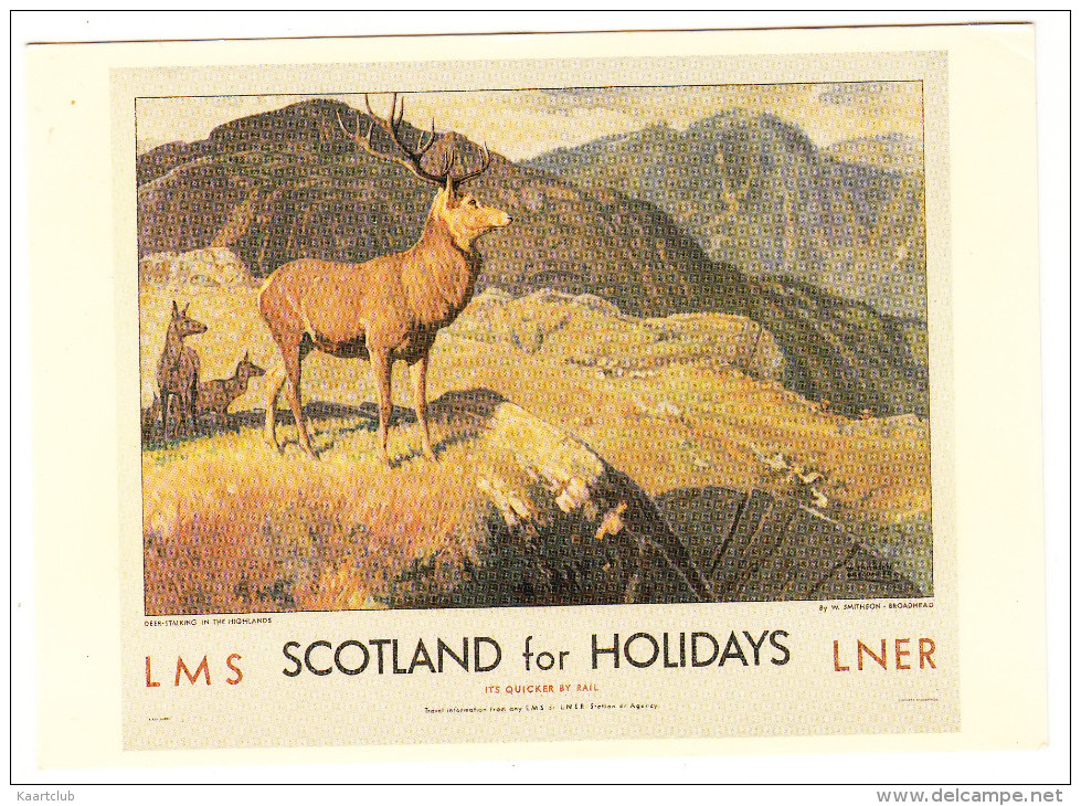 LMS Scotland For Holidays  LNER - Deer Stalking In The Highlands (by W. Smithson-Broadhead) - Ouvrages D'Art