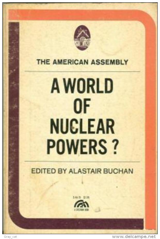 A World Of Nuclear Powers? By Buchan, Alastair - Politics/ Political Science