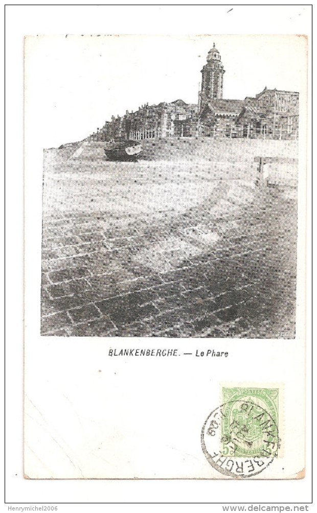 Belgique - Flandre Occidentale - Blankenbergue Le Phare 1908 Barque De Peche - Blankenberge