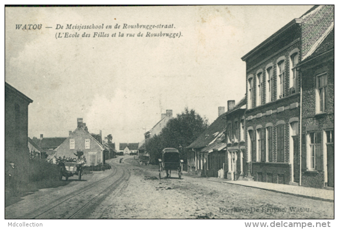 BELGIQUE WATOU / L'Ecole Des Filles Et La Rue De Rousbrugge / - Autres & Non Classés