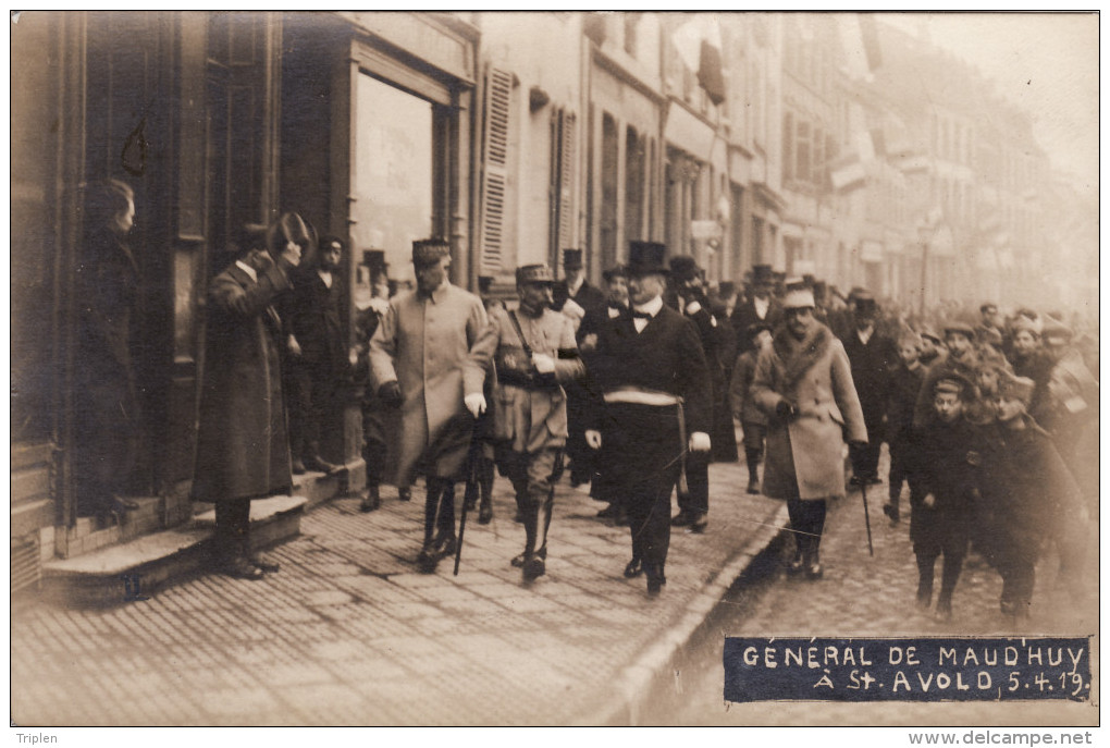 Général De Maud'huy à Saint-Avold 05/04/1919 - Carte Photo (RARE) - Saint-Avold