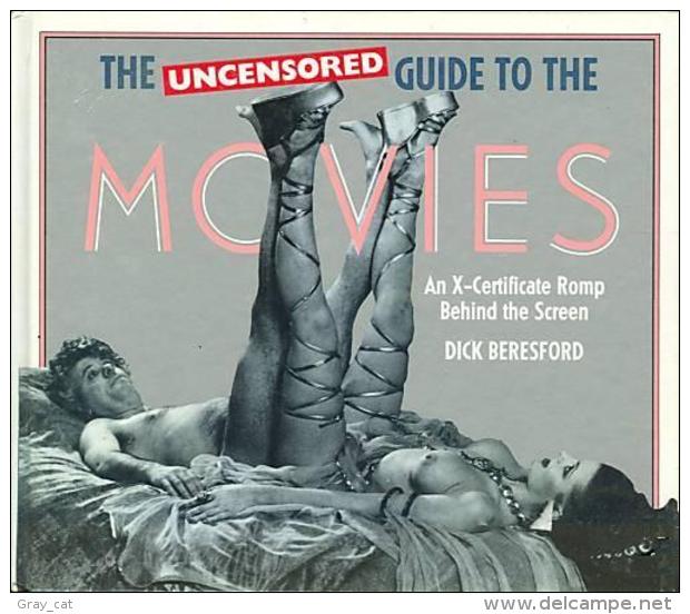 The Uncensored Guide To The Movies By Beresford, Dick (ISBN 9780356203065) - Kultur