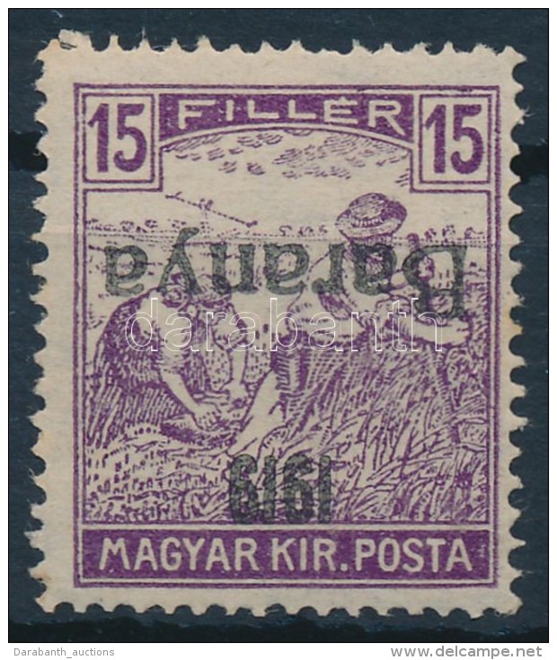 * Baranya I. 1919 Arató 15f Fordított Felülnyomással / Mi 22 With Inverted Overprint.... - Other & Unclassified