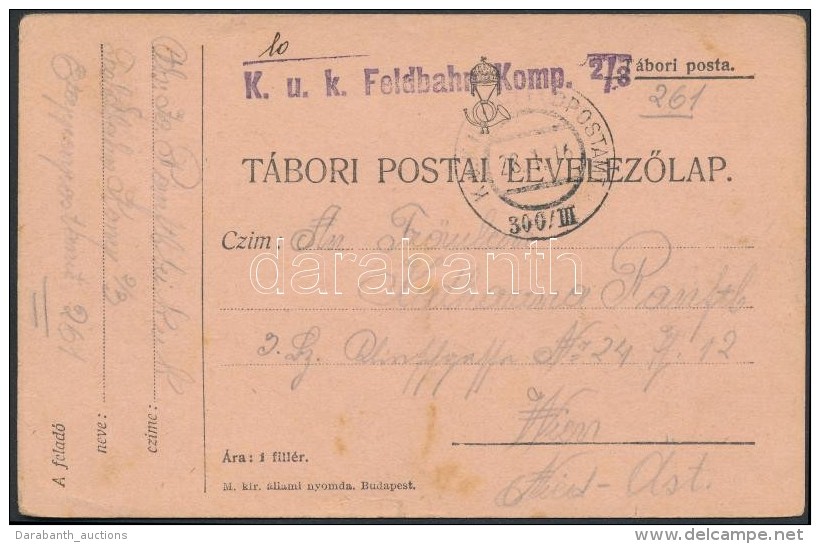 1916 Tábori Posta LevelezÅ‘lap / Field Postcard 'K.u.k. Feldbahn Komp. 2/3' + 'EP 300/III' - Other & Unclassified