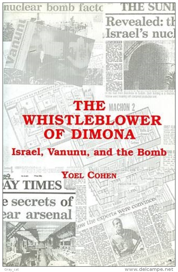 The Whistleblower Of Dimona: Israel, Vanunu, And The Bomb By Cohen, Yoel (ISBN 9780841914094) - Middle East