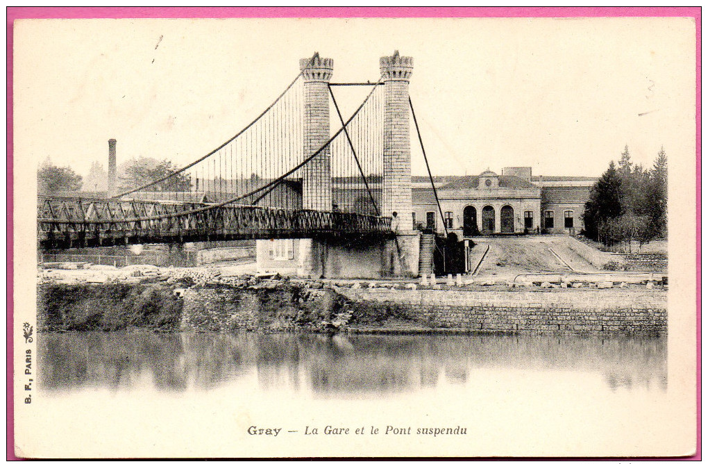 GRAY - La Gare Et Le Pont Suspendu - Gray