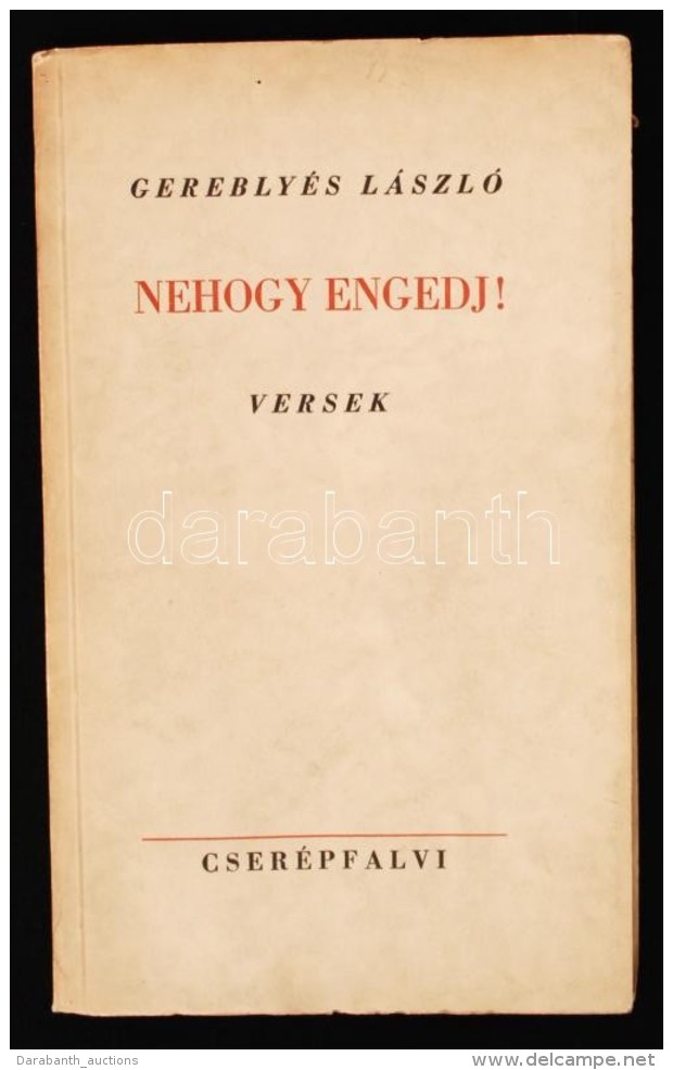 Gereblyés László: Nehogy Engedj! Versek. Cserépfalvi, é.n. Kiadói Karton... - Unclassified