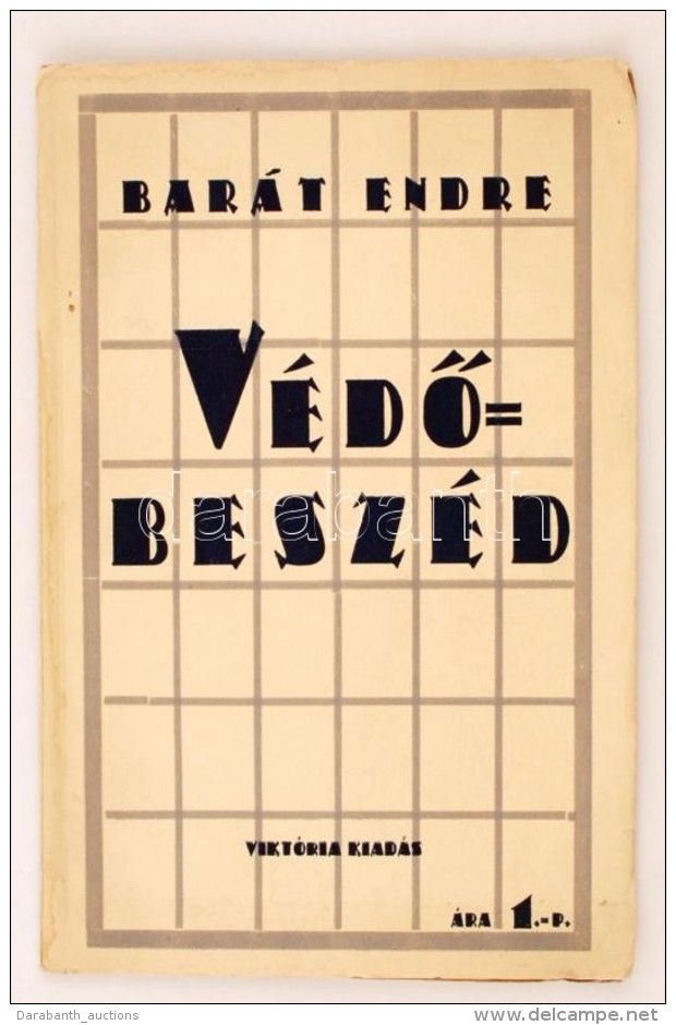 Barát Endre: VédÅ‘beszéd. Budapest, 1939, Viktória Kiadás. Kiadói... - Non Classés