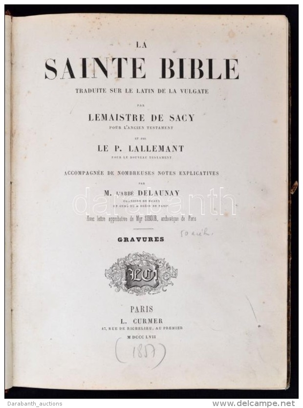 Lemaistre De Sacy - Le P. Lallement - M. P. Lallement: La Sainte Bible. Gravures Traduite Sur Le Latin De La... - Unclassified