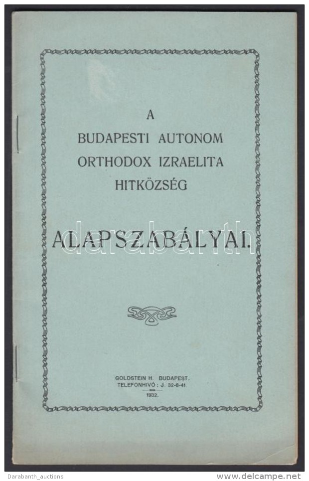 1932 A Budapesti Autonóm Orthodox Izraelita Hitközség Alapszabályai. 24p. - Sonstige & Ohne Zuordnung
