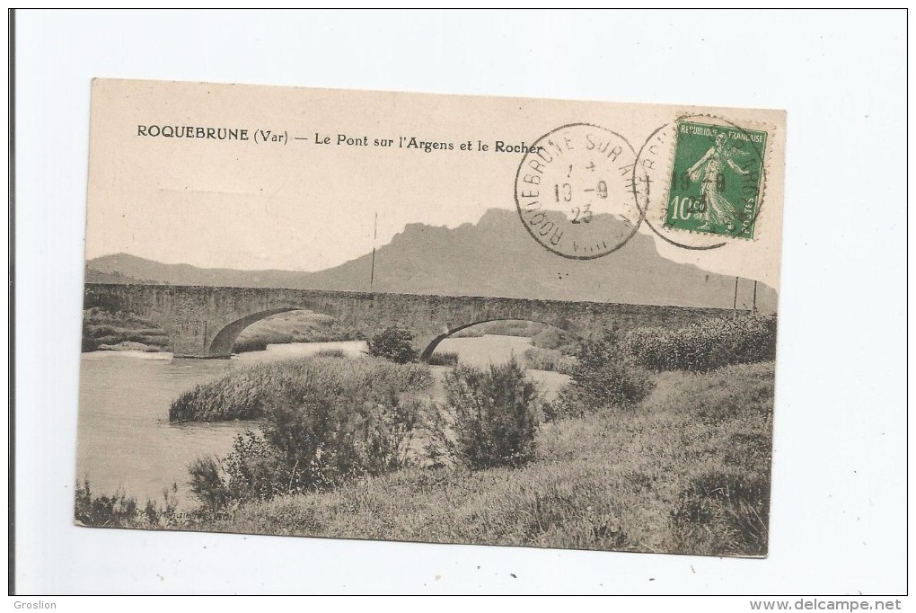 ROQUEBRUNE (VAR) LE PONT SUR L'ARGENS ET LE ROCHER 1923 - Roquebrune-sur-Argens