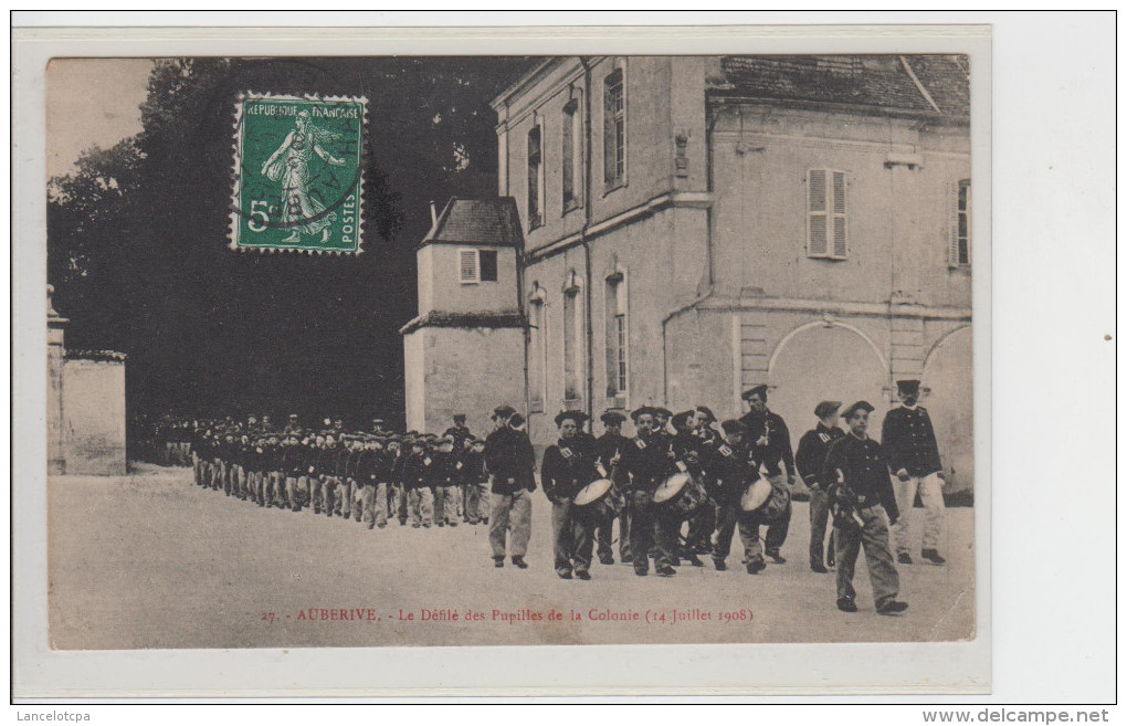 52 - AUBERIVE / LE DEFILE DES PUPILLES DE LA COLONIE - 14 JUILLET 1908 - Auberive