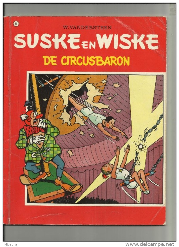 SUSKE EN WISKE / N° 81 / DE CIRCUSBARON / W. VANDERSTEEN 1e DRUK VAN EEN HERUITGAVE - Suske & Wiske