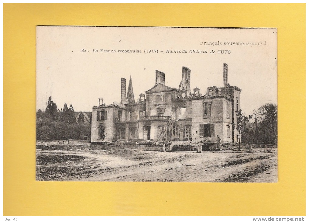 * CPA..dépt 60..CUTS :  Ruines Du Château  :  Voir Les 2 Scans - Autres & Non Classés