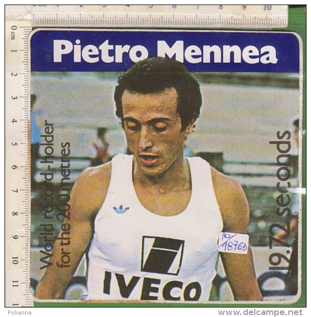 PO4876D# ADESIVO STICKERS - SPORT ATLETICA - WORLD RECORD-HOLDER FOR THE 200 METRES - PIETRO MENNEA - Athletics