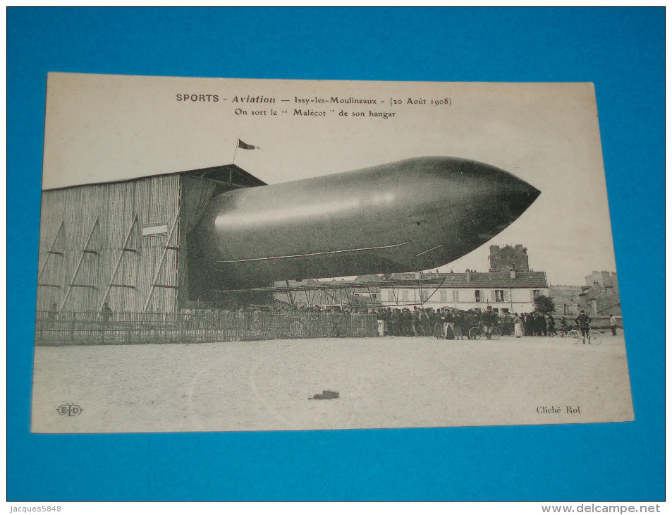 92 ) Issy-les-moulineaux - Aviation - Dirigeable " On Sort Le " MALECOT " De Son Hangar 20 Aout 1908 - EDIT : ELD - Issy Les Moulineaux