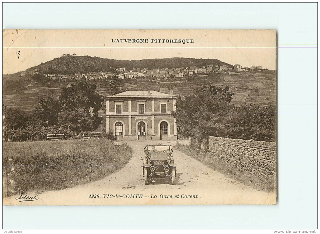 VIC LE COMTE - La Gare Et Corent - Voiture - 2 Scans - Vic Le Comte