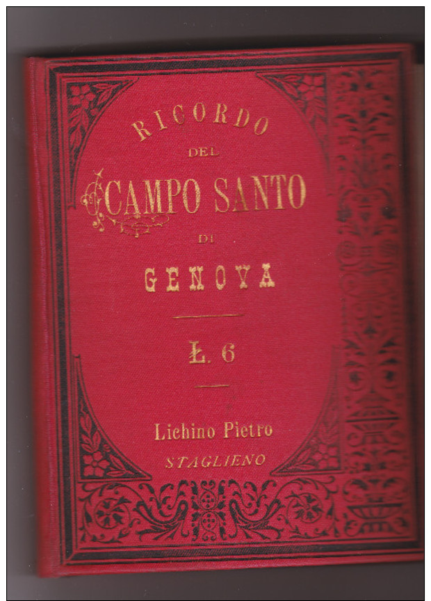 LIVRE Déplianr  (Italien)  RICORDO Del  "CAMPO SANTO De GENOVA" L.6  Lichino Pietro  STAGLIENO - Libri Antichi