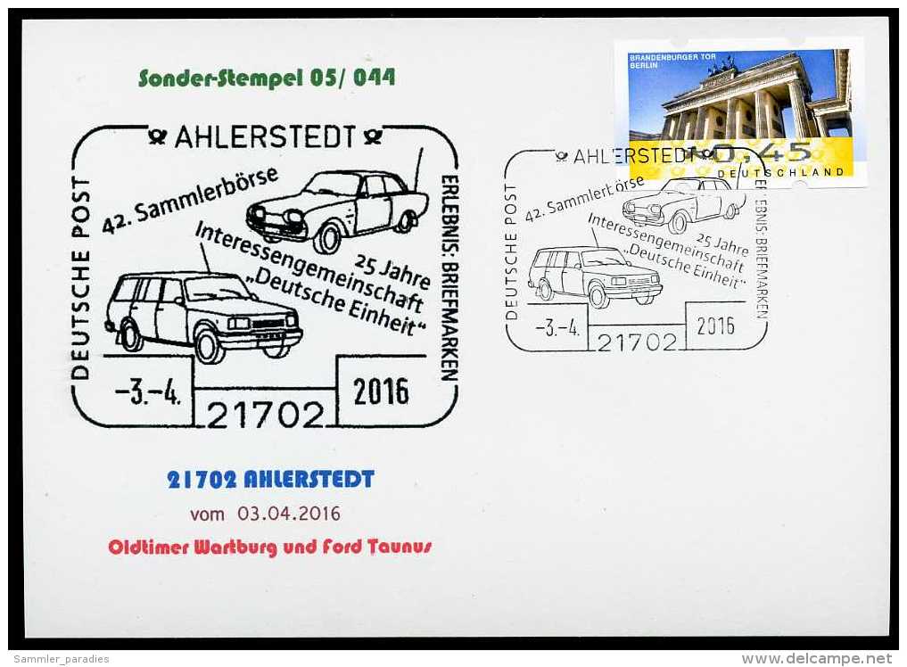 92742) BRD - SoST-Karte 05/044 - 21702 AHLERSTEDT Vom 03.04.2016 - 25 Jahre Deutsche Einheit, Oldtimer Wartburg Und Ford - Maschinenstempel (EMA)