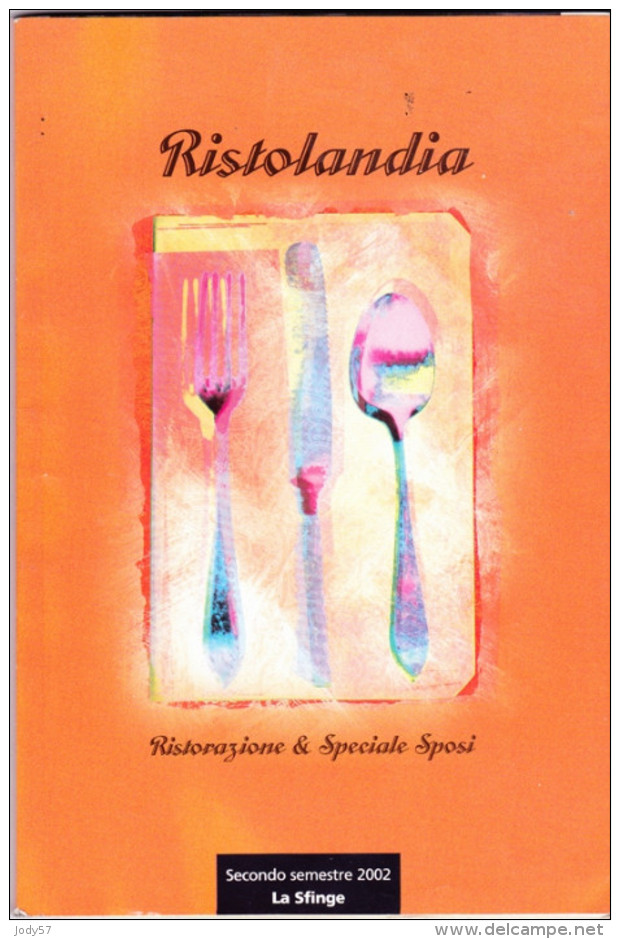 RISTOLANDIA - II SEMESTRE 2002 - LA SFINGE - Maison Et Cuisine