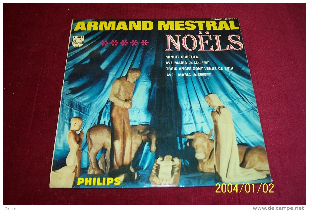 ARMAND MESTRAL  ° NOELS °°   MINUIT CHRETIEN + 3 TITRES - Weihnachtslieder