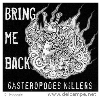 GASTEROPODES KILLERS - Bring Me Back - CD - TRAUMA SOCIAL - PUNK - STEPHANIE DE MONACO - Punk