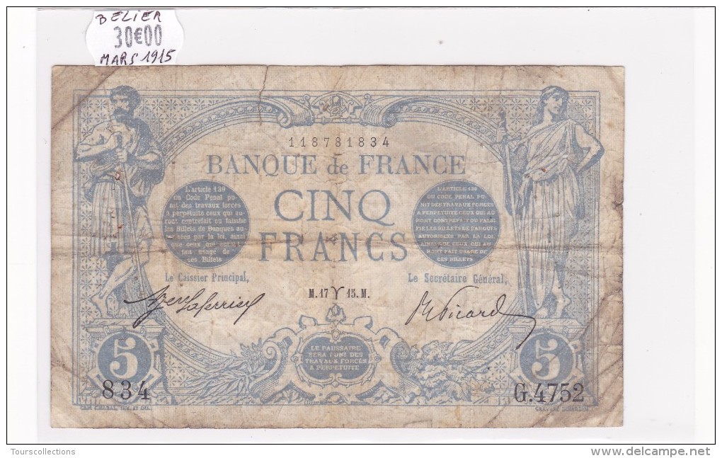Billet De 5 Francs Bleu Du 17/03/1915 BELIER - G.4752 Alph 834 @ N° Fayette : 2.25 - 5 F 1912-1917 ''Bleu''