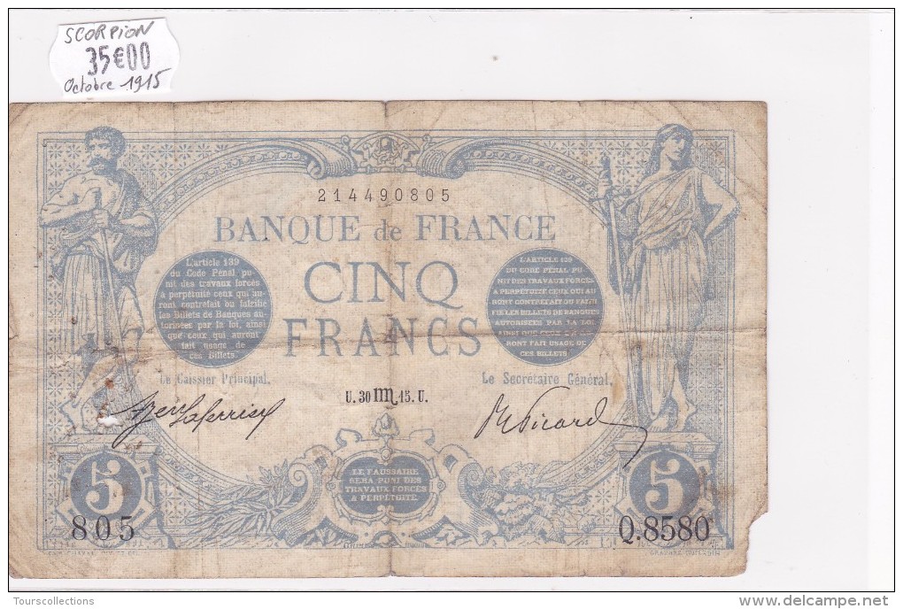 Billet De 5 Francs Bleu Du 30/10/1915 SCORPION - Q.8580 Alph 805 @ N° Fayette : 2.32 - 5 F 1912-1917 ''Bleu''