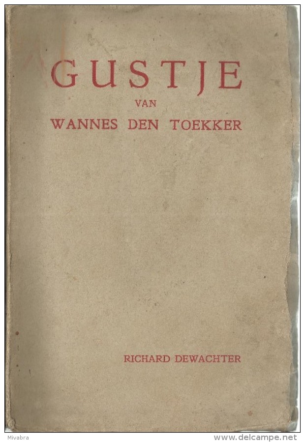 GUSTJE VAN WANNES DEN TOEKER / RICHARD DEWACHTER / 1930 / Uitg; HET KOMPAS MECHELEN - Anciens