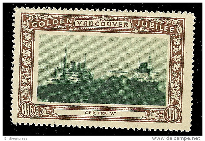 B18-45 CANADA Vancouver Golden Jubilee 1936 MNH CPR Pier A - Werbemarken (Vignetten)