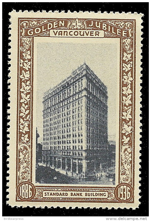 B18-58 CANADA Vancouver Golden Jubilee 1936 MNH Standard Bank Bldg - Vignettes Locales Et Privées