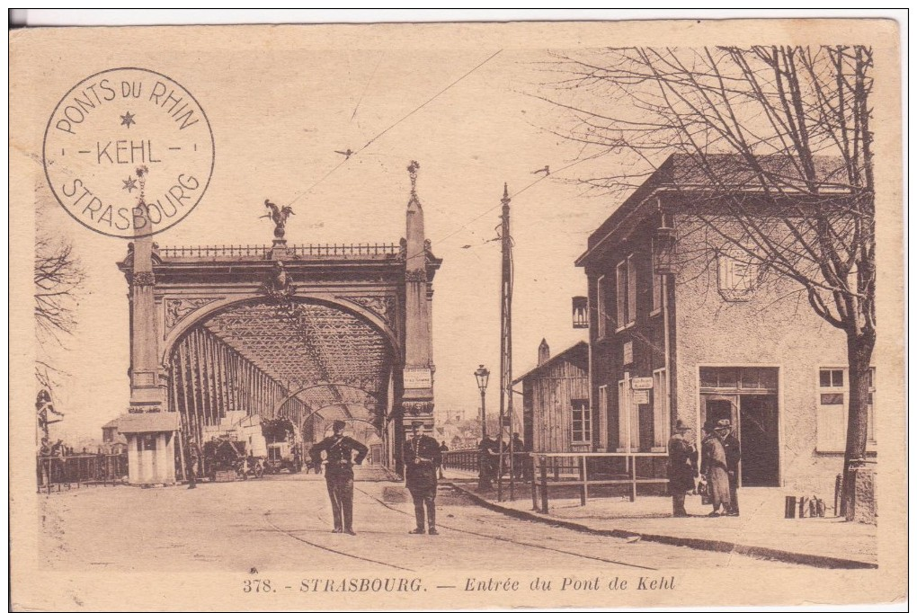 CPA -  378. STRASBOURG -  Entrée Du Pont De Kehl - Strasbourg