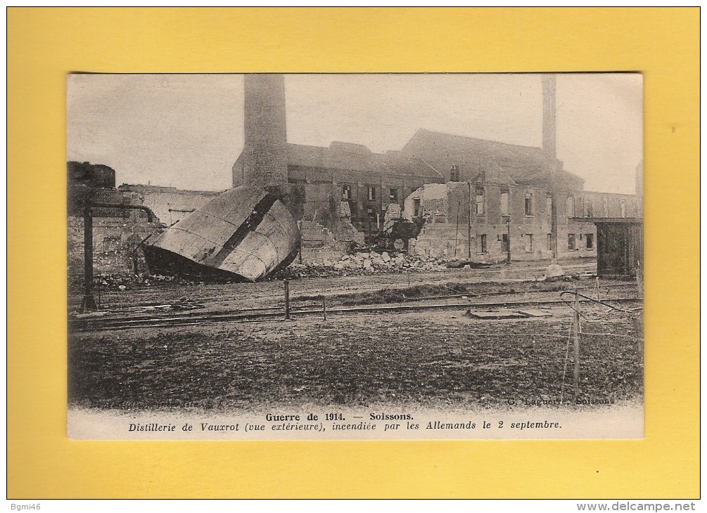 * CPA..dépt 02..SOISSONS  :  Distillerie De Vauxrot  Incendiée Par Les Allemands Le 2 Septembre  : Voir Les 2 Scans - Soissons