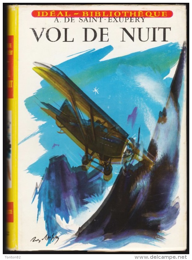 Antoine De Saint-Exupéry - Vol De Nuit - Idéal Bibliothèque N° 112 - ( 1958 ) . - Ideal Bibliotheque