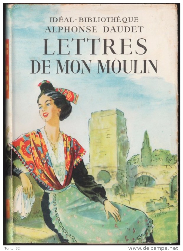 Alphonse Daudet - LETTRES De Mon Moulin - Idéal Bibliothèque N° 112 - ( 1952 ) . - Ideal Bibliotheque