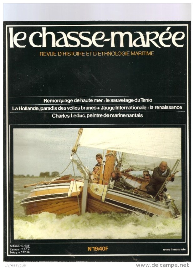 Marine Le Chasse-Marée Histoire Et Ethologie Maritime Revue N°19 Octobre 1985 Remorquage De Haute Mer: Le Sauvetage Du T - Boten