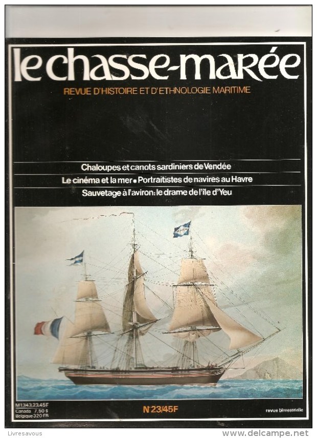 Marine Le Chasse-Marée Histoire Et Ethologie Maritime Revue N°23 Juin 1986 Chaloupes Et Canots Sardiniers De Vendée - Boten