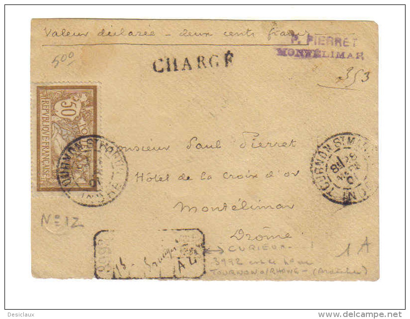 Devant Merson N° 120 "Chargé" Valeur Déclarée 200Fr De Tournon St Martin INDRE Cachet à N° 3992 De Tournon S/Rhône - Lettres & Documents