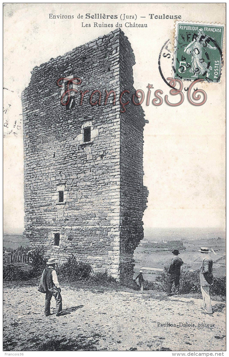 (39) Environs De Sellières - Toulouse - Les Ruines Du Château - 2 SCANS - Sonstige & Ohne Zuordnung