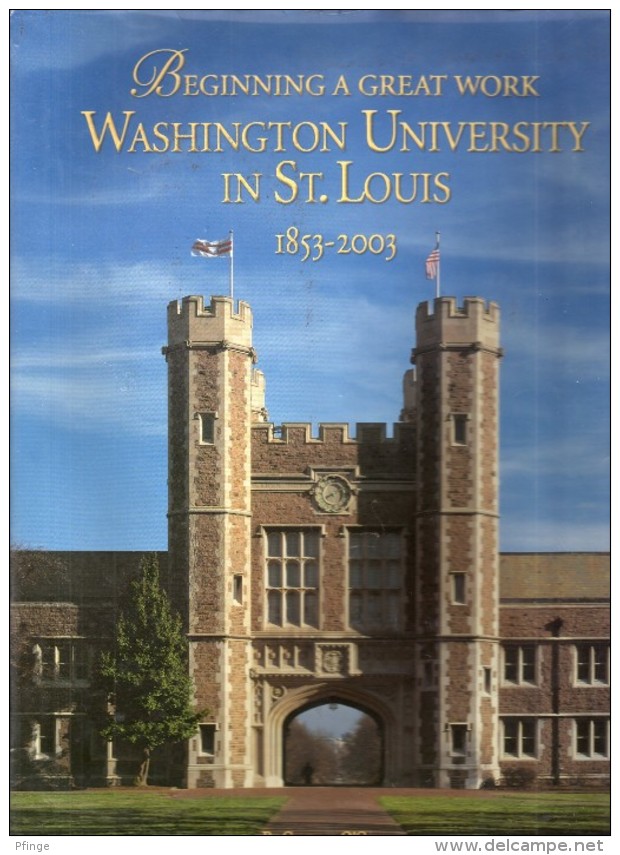 Beginning A Great Work Washington University In St.Louis 1853-2003 By Candace O'Connor - 1950-Heute