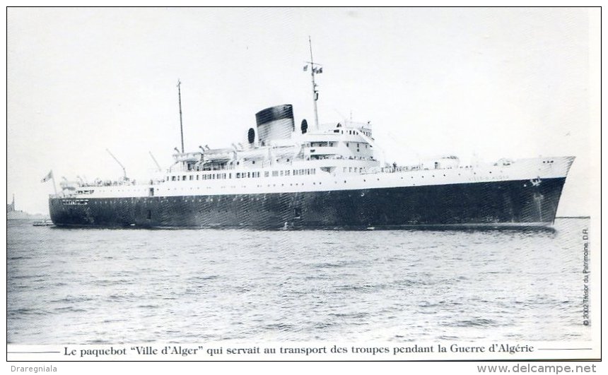 Le Paquebot Ville D'Alger Qui Servait Au Transport Des Troupes Pendant La Guerre D'algérie - Paquebots