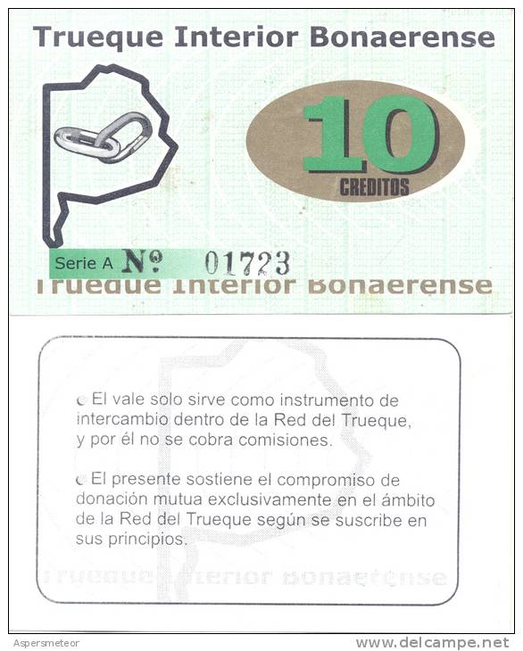 TRUEQUE INTERIOR BONAERENSE - MONEDA DE RED DE TRUEQUE (TROCO) CANJE DE MERCADERIAS Y-O SERVICIOS 10 CREDITOS - Argentina