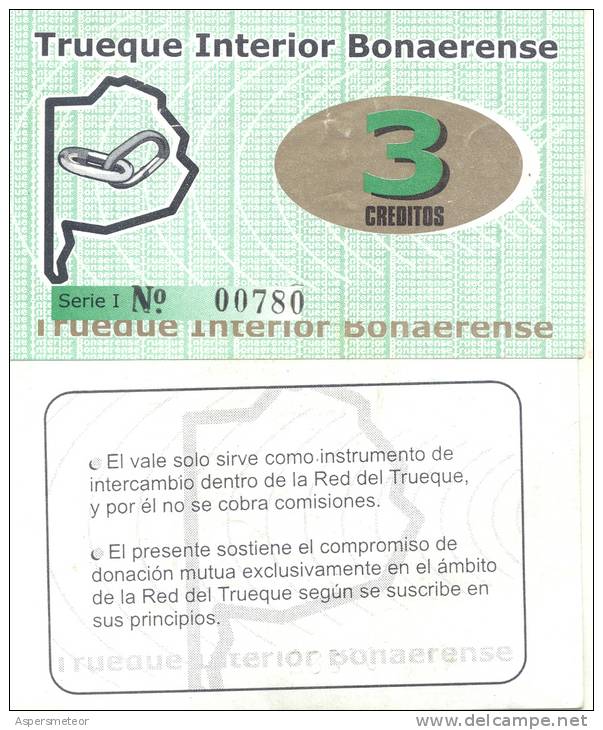 TRUEQUE INTERIOR BONAERENSE - MONEDA DE RED DE TRUEQUE (TROCO) CANJE DE MERCADERIAS Y-O SERVICIOS 3 CREDITOS - Argentina