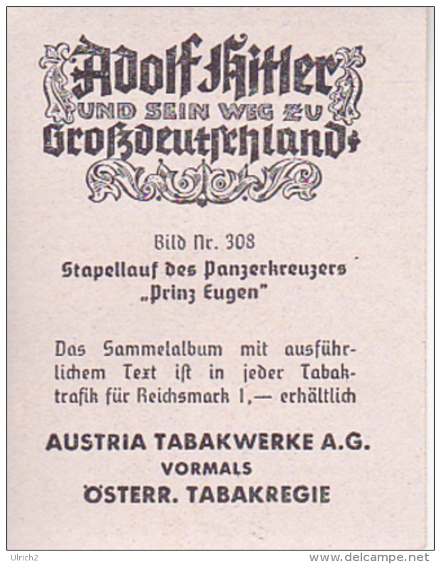 Austria Tabak - Sammelbild Adolf Hitler Und Sein Weg Zu Großdeutschland - Stapellauf Der "Prinz Eugen"  (22499) - Other & Unclassified